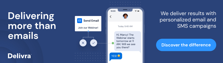 See how Delivra can drive your business growth.